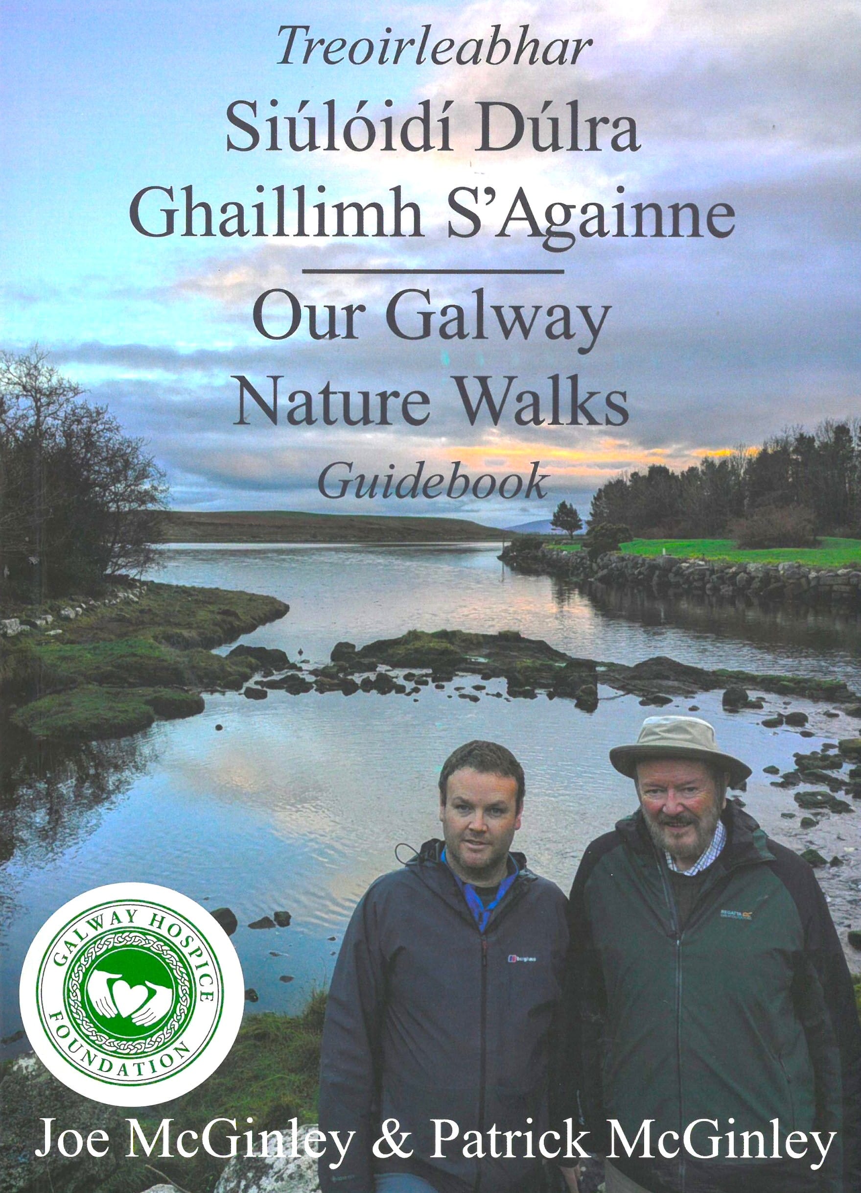 Treoirleabhar Siúlóidí Dúlra Ghaillimh S'Againne/Our Galway Nature Walks Guidebook